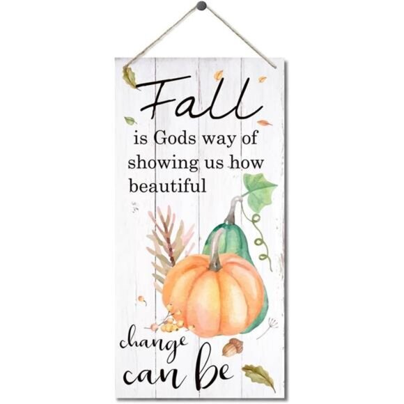 Rustic Hanging Fall Wood Sign- 'Fall is God's Way of Showing Us Beautiful Change - Picture 1 of 6